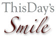 This Day's Smile