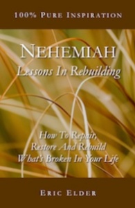 Nehemiah: Lessons In Rebuilding