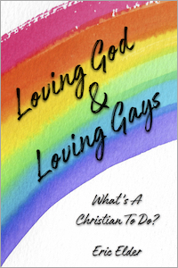 Loving God & Loving Gays: What's A Christian To Do?